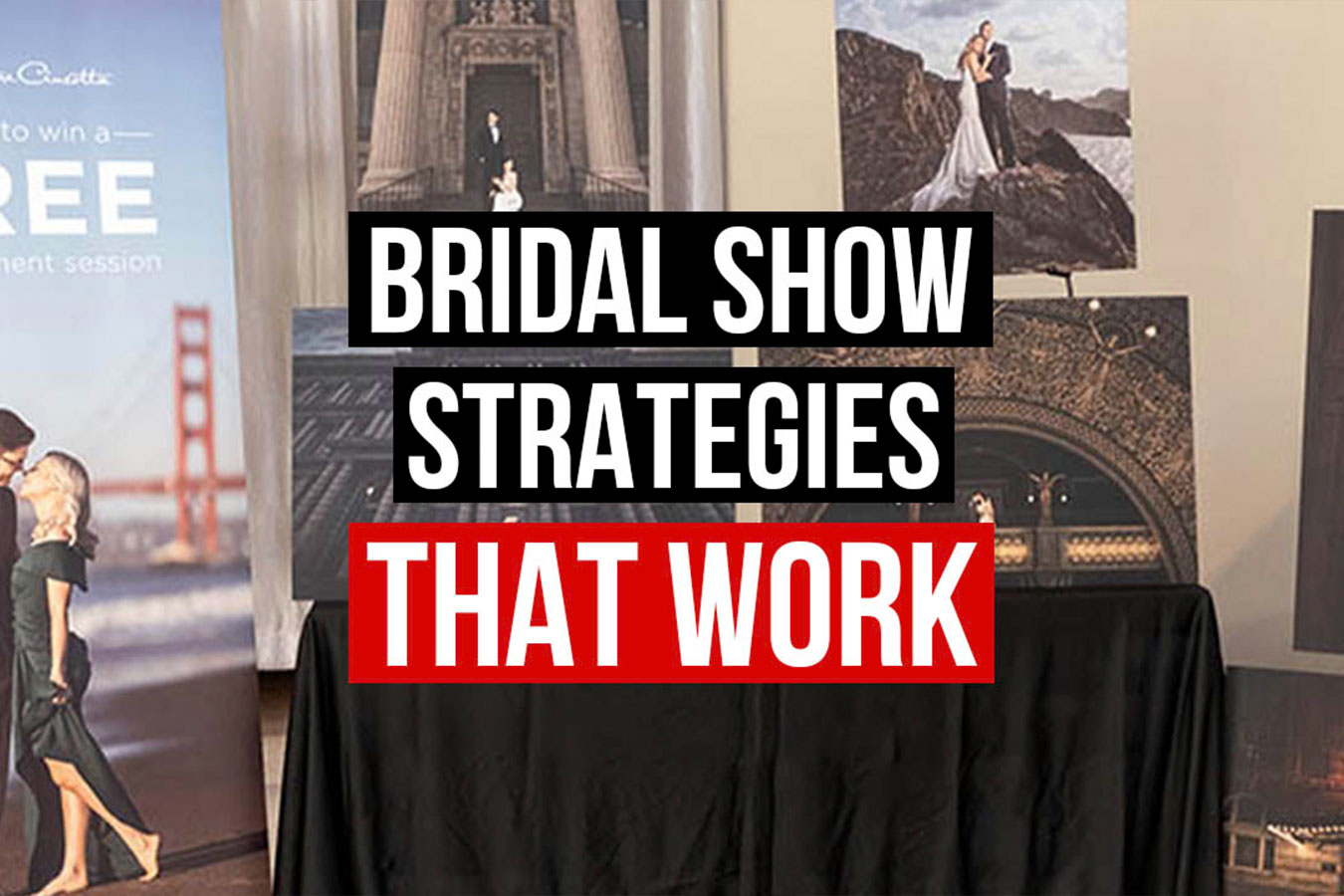 bridal show strategies that work for wedding photographers